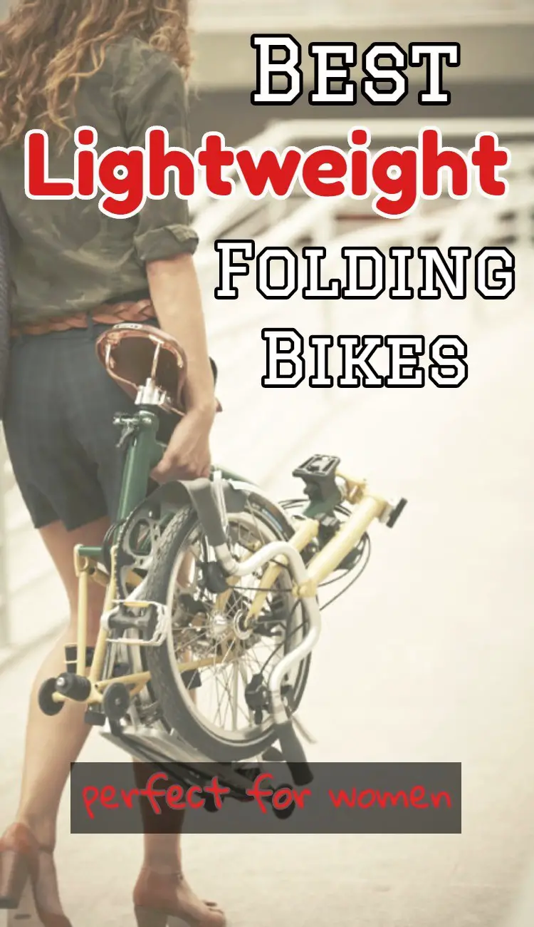 Ladies, ya GOTTA get a Folding Bike - they're awesome!  This page lists all the best LIGHTWEIGHT folding bikes that are ideal for women because they are easy to fold (and unfold), light so they're easy to carry and simple to get in and out of your trunk, and their affordable.  Just imagine having a bike IN YOUR TRUNK everywhere you go!  It's awesome (and my FitBit loves me for it!