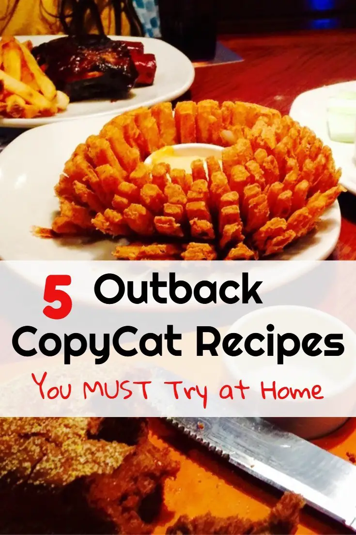 5 Easy Outback Restaurant Copycat Recipes you MUST try at home - SOOOO delicious!