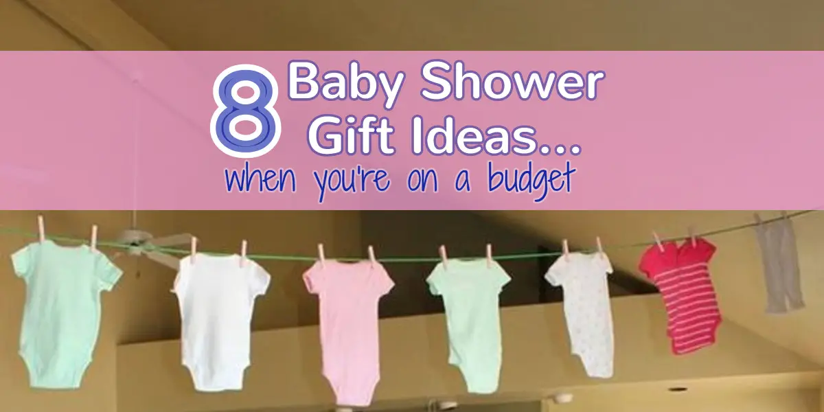 8 Unique and Affordable Baby Shower Gift Ideas for those on a budget