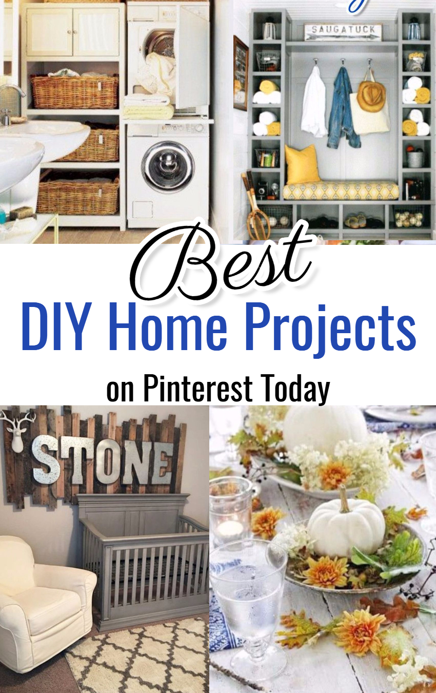 Pinterest DIY Home Projects To Try • Best DIY Home Projects on Pinterest Today