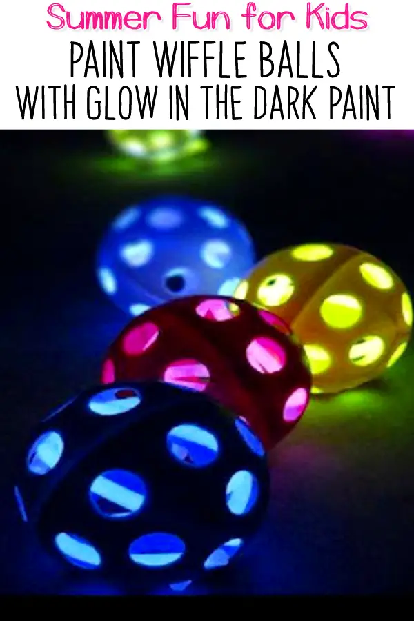 Summer Activities for Kids - paint wiffle balls with glow in the dark paint! See more summer crafts and activities on this page