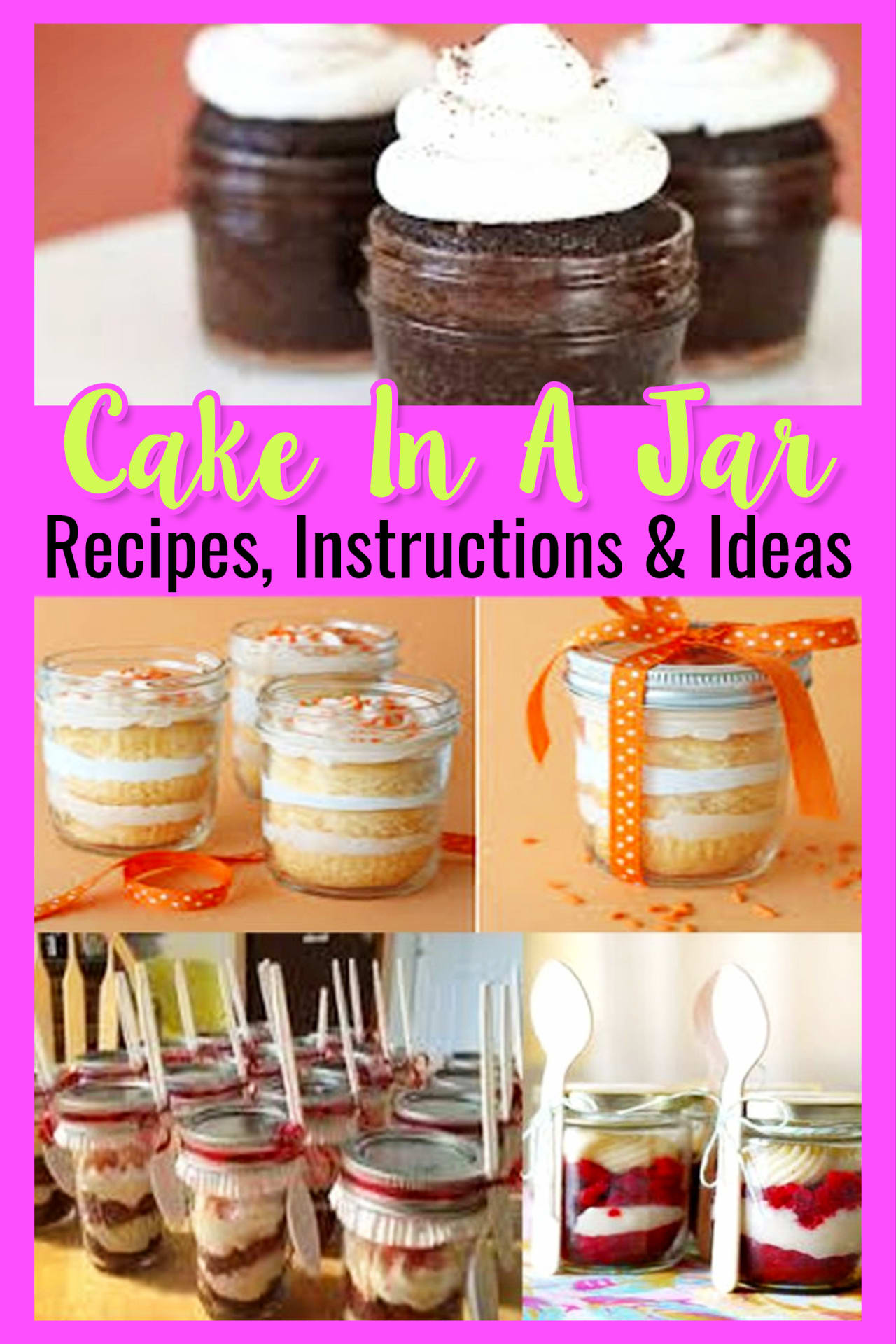 Cake in a Jar Recipes Ideas - How To Make Cake In a Jar (mason jar cupcakes) for deployment, as a gift, in a car package, for wedding, showers, Mothers Day.  Easy DIY cake in a jar ideas, recipes and instructions