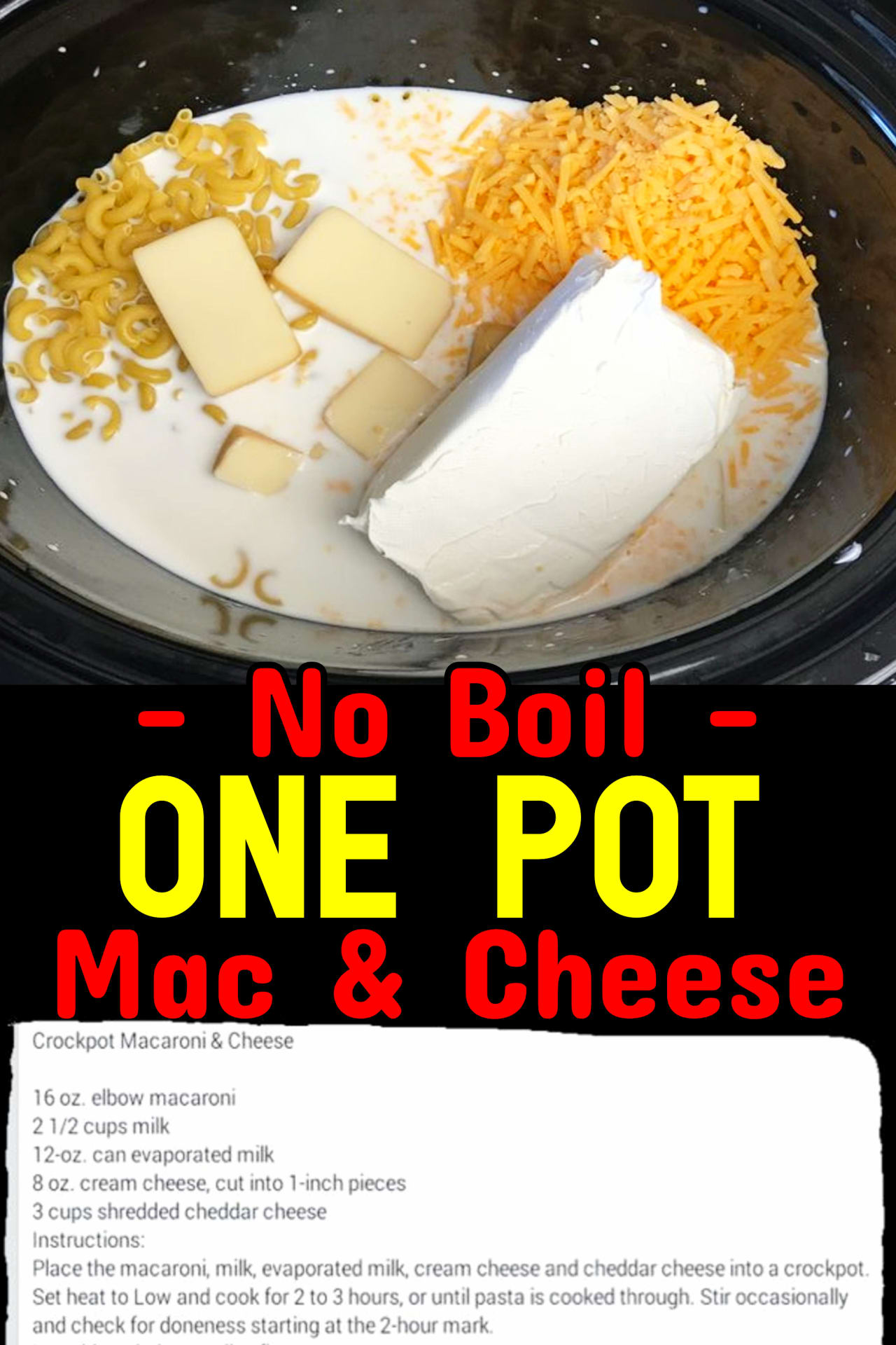 Crockpot mac and cheese - easy one pot no boil slow cooker macaroni and cheese recipes - if you like a traditional like grandma used to make mac and cheese, this is it!  Dump all ingredients in one pot and slow cook it!