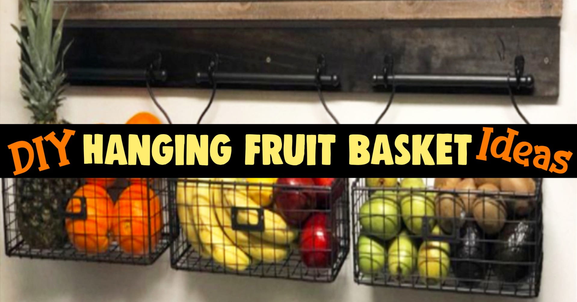 Hanging fruit basket ideas - DIY kitchen storage with hanging fruit baskets and wall0mounted produce baskets for all your fruits and vegetables - lovely farmhouse kitchen decorating ideas on a budget