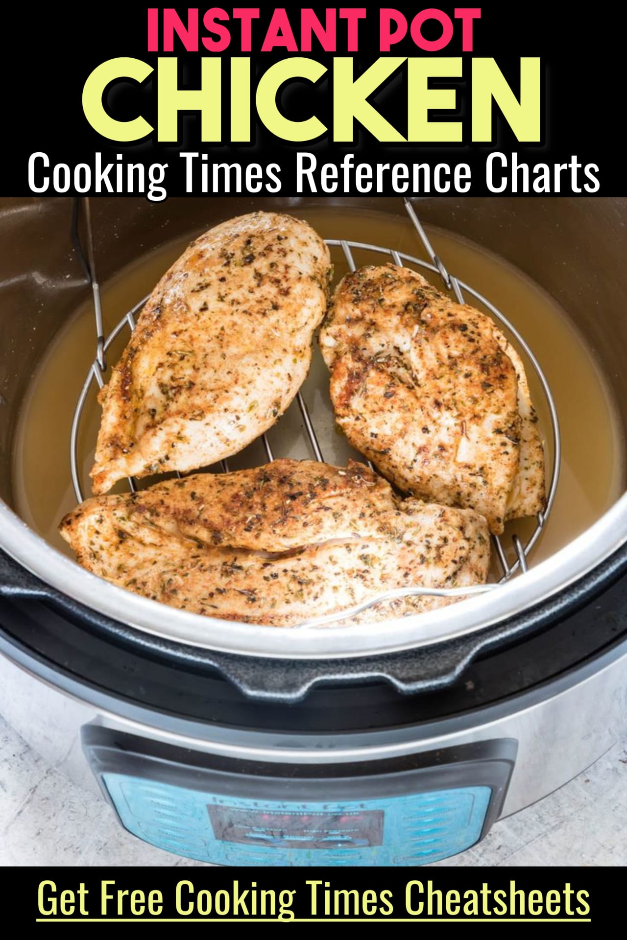 Instant Pot Chicken Cooking Times Charts, cheat sheets and printable pdf Instant Pot cooking times reference chart for all meats and vegetables