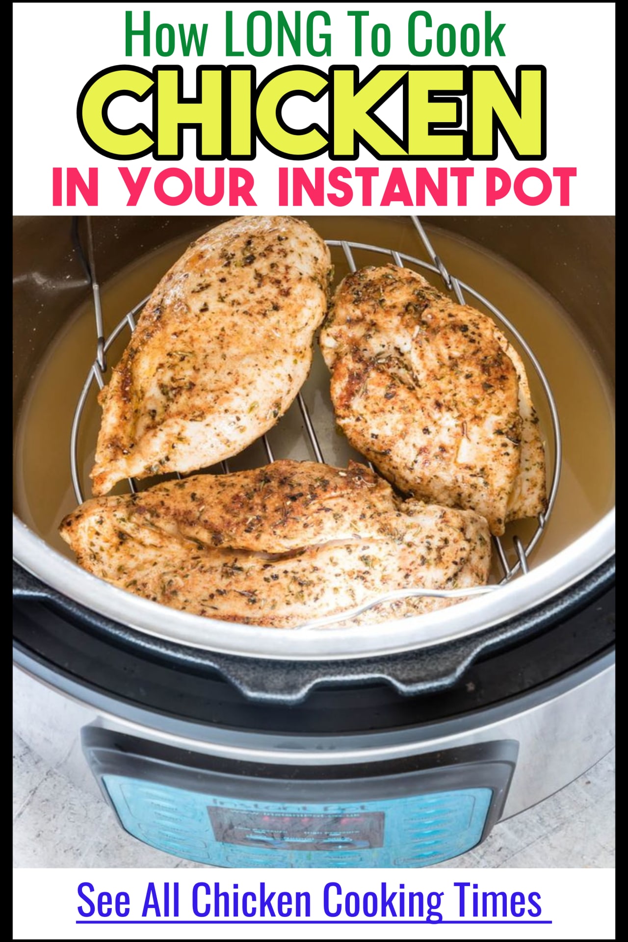 Instant Pot Cooking Times Chart - How Long To Cook Chicken In your Instant Pot Pressure Cooker