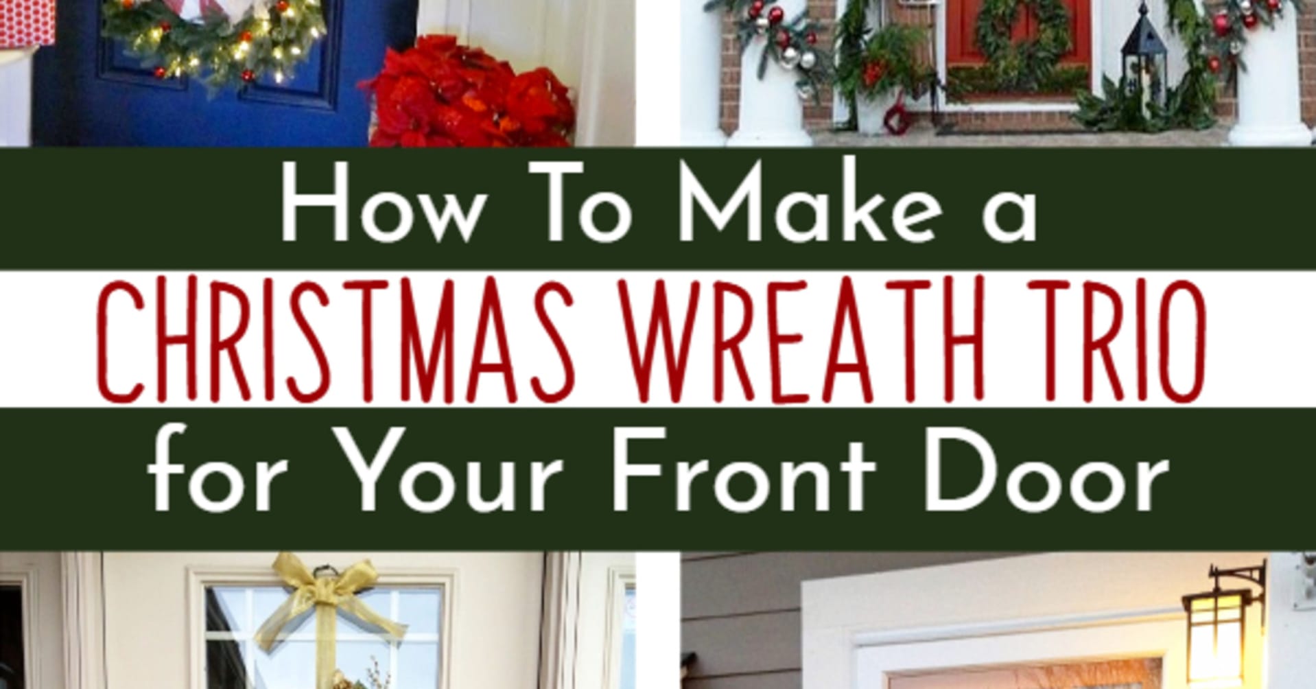 Christmas Wreath Ideas for Your Front Door. DIY Christmas decor for front porch outside or indoors - how to make a Christmas wreath trio