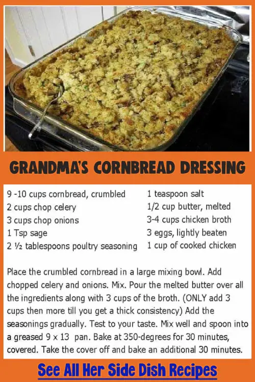 Southern turkey side dishes: my family's old fashioned Southern cornbread dressing Grandma used to make for family gatherings, Thanksgiving, Christmas, Easter, Sunday dinners, family reunions, potlucks and ANY time we had a crowd to eat.