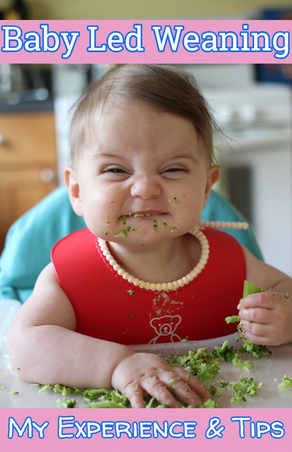 Baby Led Weaning:  My Experience, Tips, First Foods and What Works