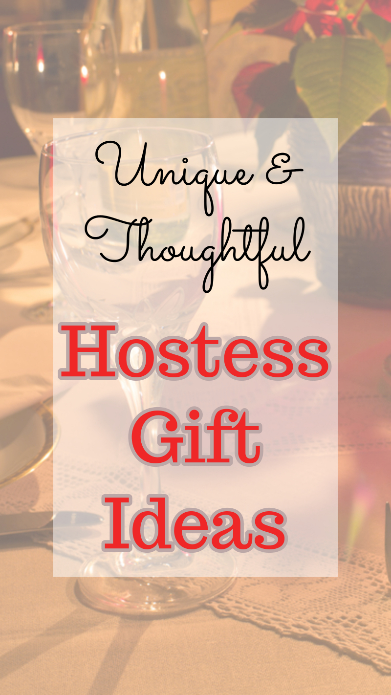 Unique and thoughtful hostess gift ideas