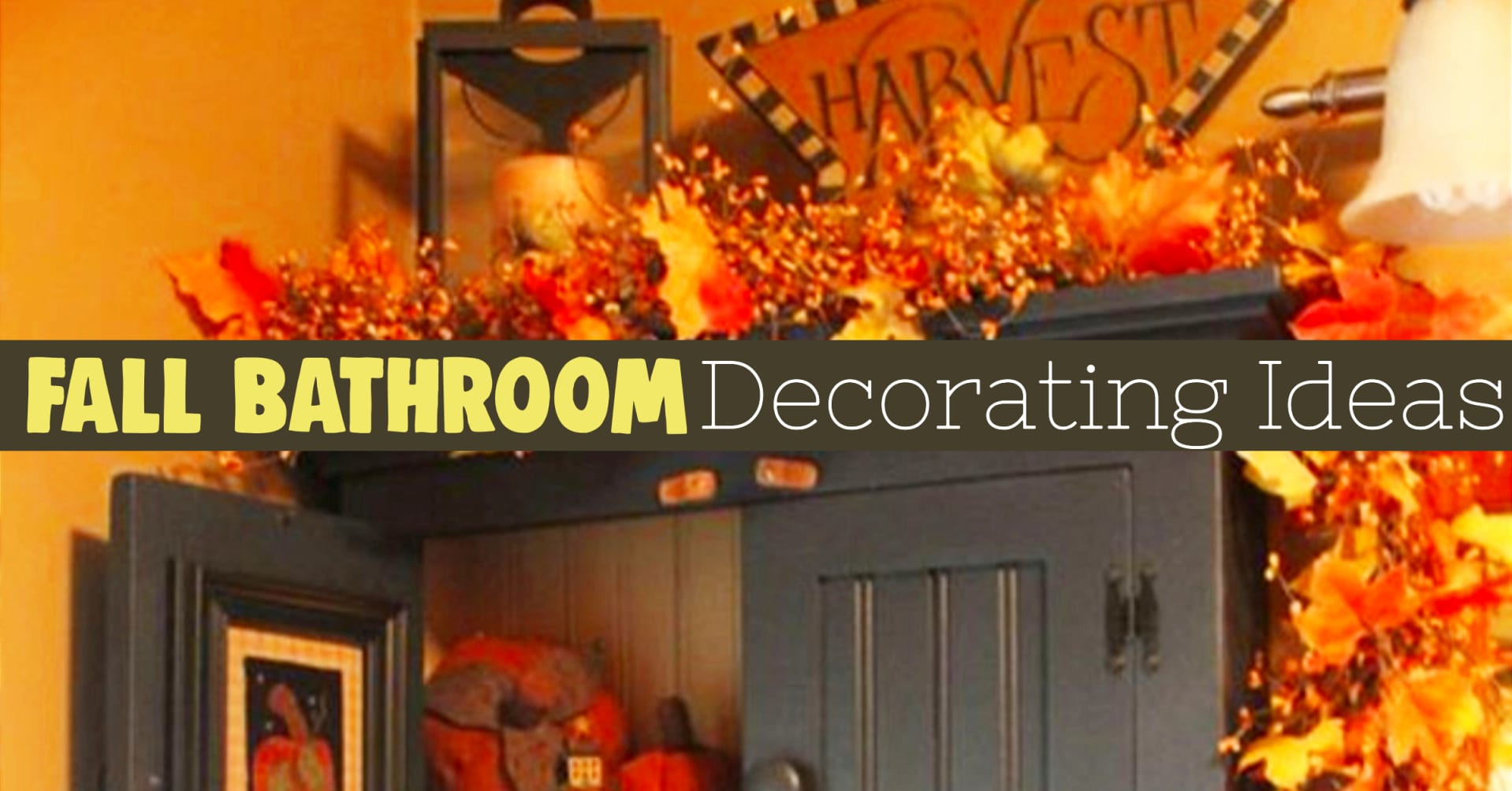 Fall Bathroom Decor - Decorate for Fall and Autumn in your bathroom with these unique fall bathroom decorating ideas