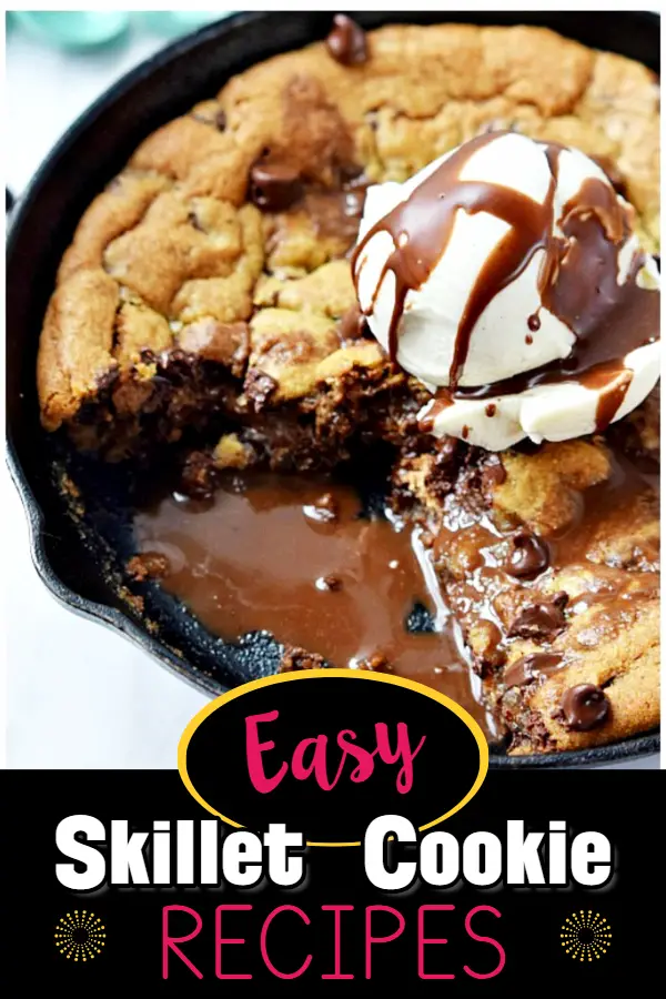 EASY Skillet Cookie Recipes! including 6 inch skillet cookie recipe, hot cookie dough and ice cream recipe, 8 inch skillet cookie recipe, no bake skillet cookies, skillet chocolate chip cookie pioneer woman style, hot cookie dough dessert recipe, skillet cookie premade dough and more mini cast iron skillet dessert recipes. Simple and Delicious Unique Dessert Ideas!