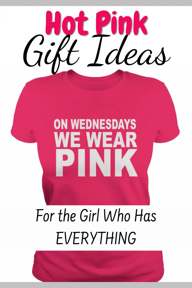 Hot Pink Gift Ideas For The Gal That Loves PINK (but has everything)