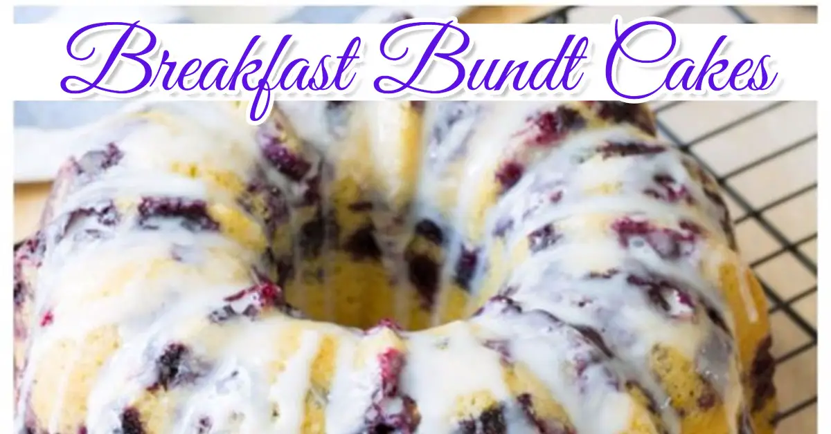 Easy Breakfast Bundt Cake Recipes For A Stress-Free Brunch Party  - simple & delicious brunch desserts and breakfast sweet cakes to make your brunch a HUGE sucess...