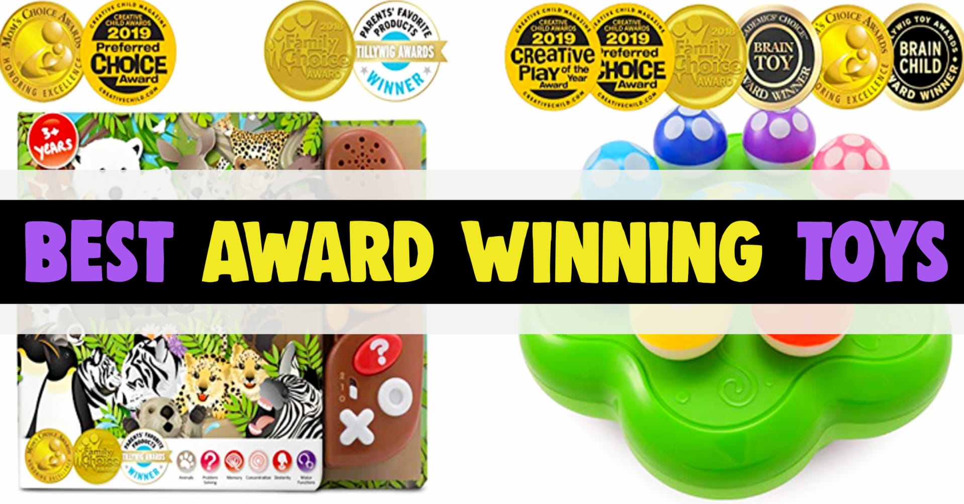 Award Winning Toys!  Best award winning toys and toy awards 2022 for 1 years olds, 2 years olds, 3 year olds and all toddler boys and girls.  Toy of the Year awards!