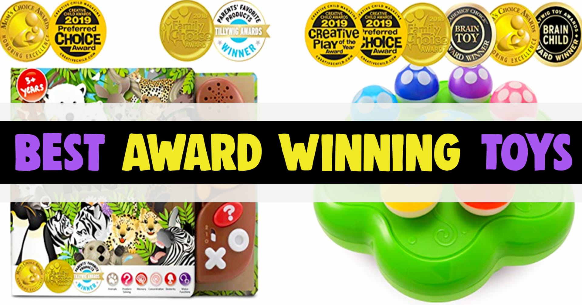 Award Winning Toys!  Best award winning toys and toy awards 2024 for 1 years olds, 2 years olds, 3 year olds and all toddler boys and girls.  Toy of the Year awards!