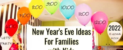 New Years Eve Ideas For Families-Kids Friendly Party Ideas
