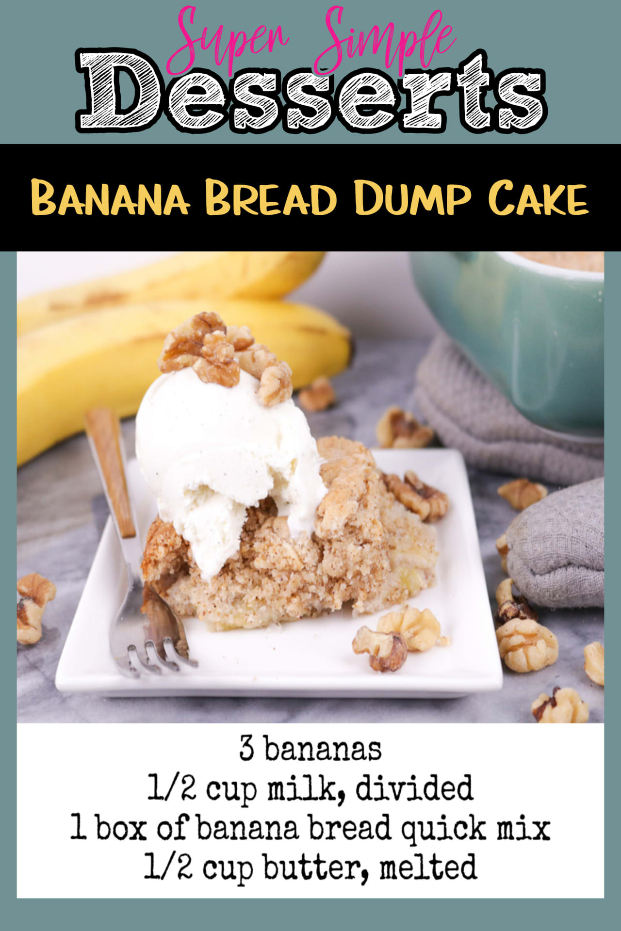 super simple dessert ideas for a crowd - easy banana bread dessert recipes - quick and easy banana bread dump cake recipe