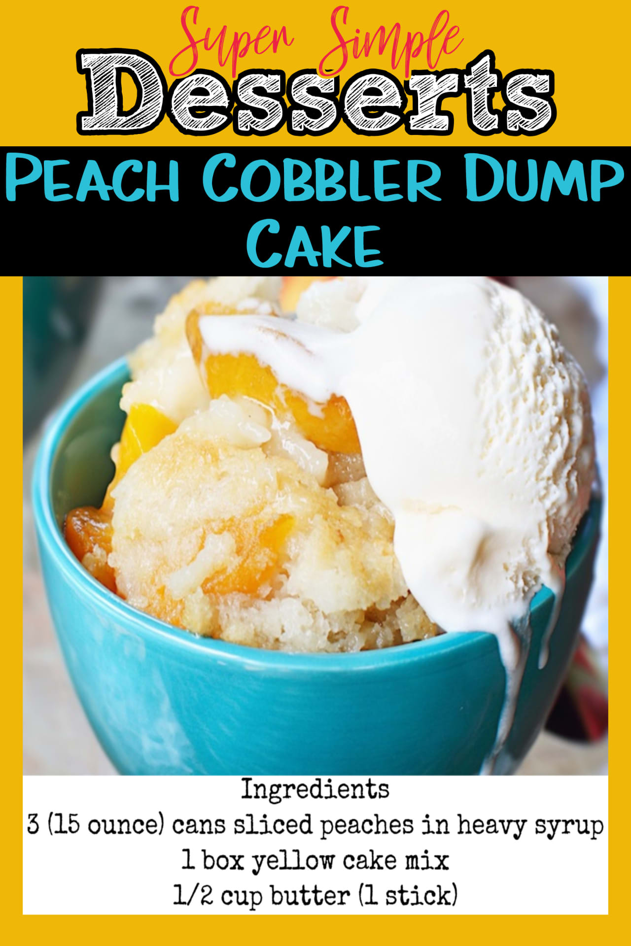 Super simple Desserts for a crowd - easy dump cake recipes - easy peach cobbler with cake mix - peach cobbler dump cake recipe