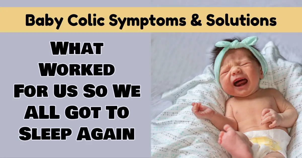 baby colic symptoms solutions