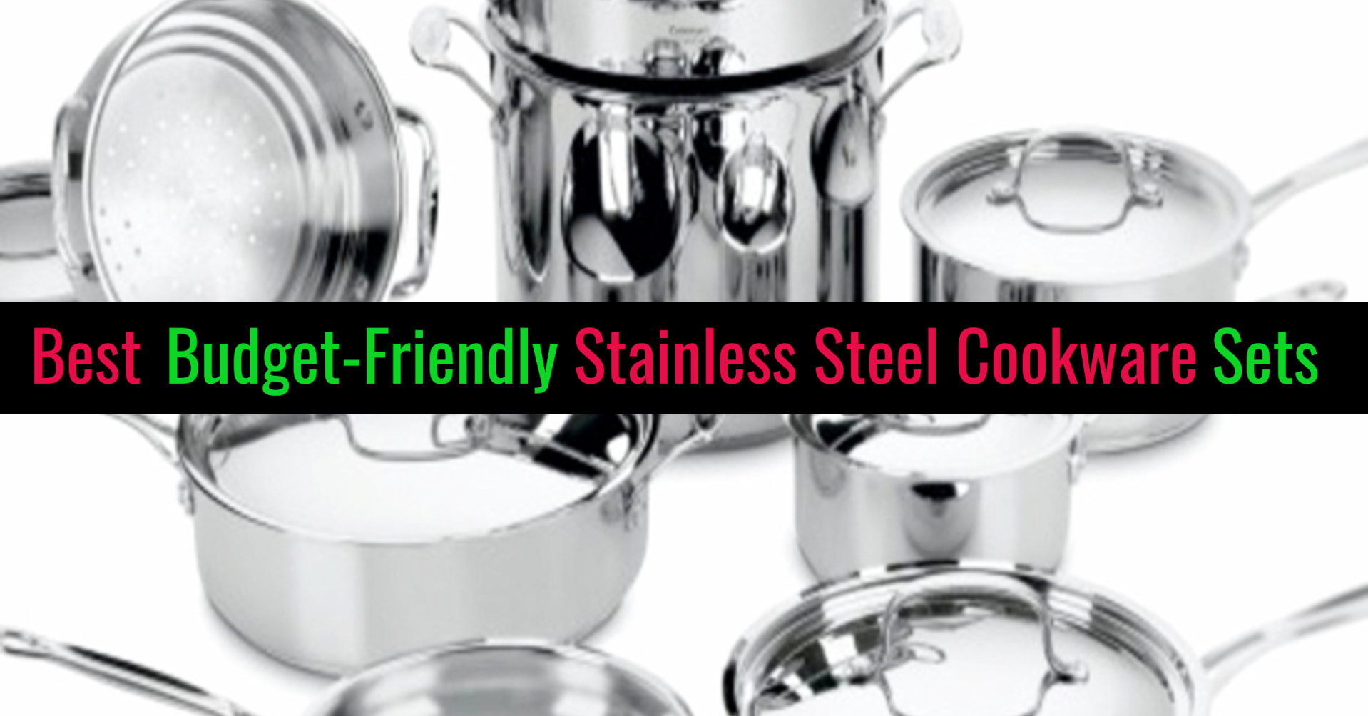 Best stainless steel cookware sets on a budget - stainless steel cookware pros and cons - best stainless steel cookware for the money