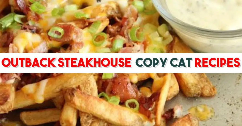Outback Steakhouse recipes - Outback Restaurant copy cat recipes