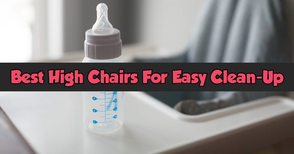 Best High Chairs That Are EASY to Clean (and are NOT ugly!) 2023 List