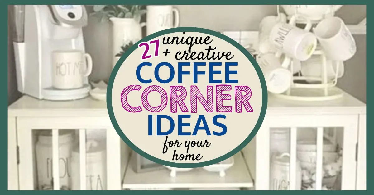coffee corner ideas - unique coffee nooks and coffee bar ideas for your kitchen or any small space in your home or airbnb