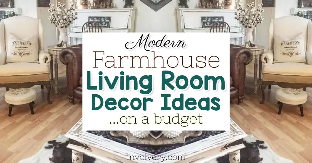 Modern Farmhouse Living Room ideas on a Budget. From furniture to curtains, here are 47 ways to create and decorate a modern famhouse living room on a budget