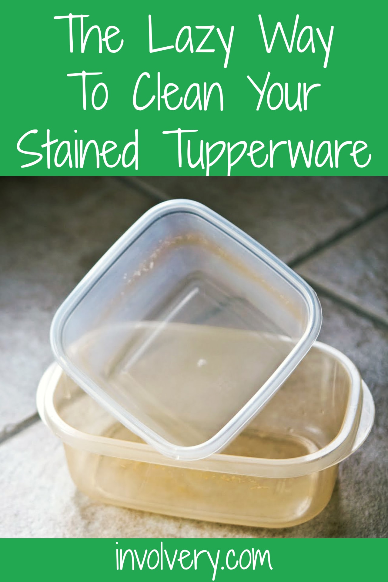 how to clean stained tupperware - kitchen cleaning hacks - Lazy kitchen cleaning hacks for lazy girls - how to clean stained Tupperware and stained plastic food containers the simple lazy way