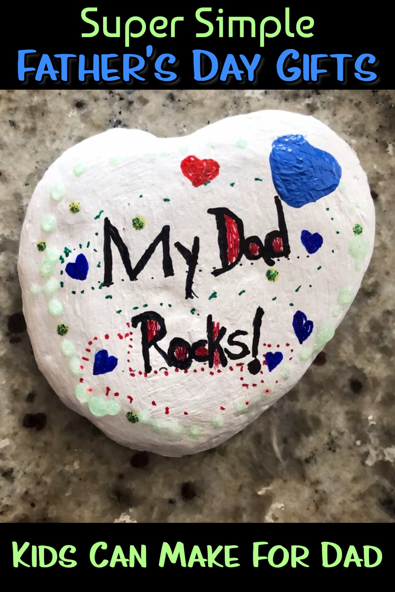 Super simple fathers day gifts from kids - easy Father's Day crafts for kids to make as gifts for Dad on Fathers Day or dads birthday