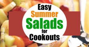 Summer Salads For Cookouts - Summer Salads For a Crowd-5 EASY Summer Party Salad Recipes