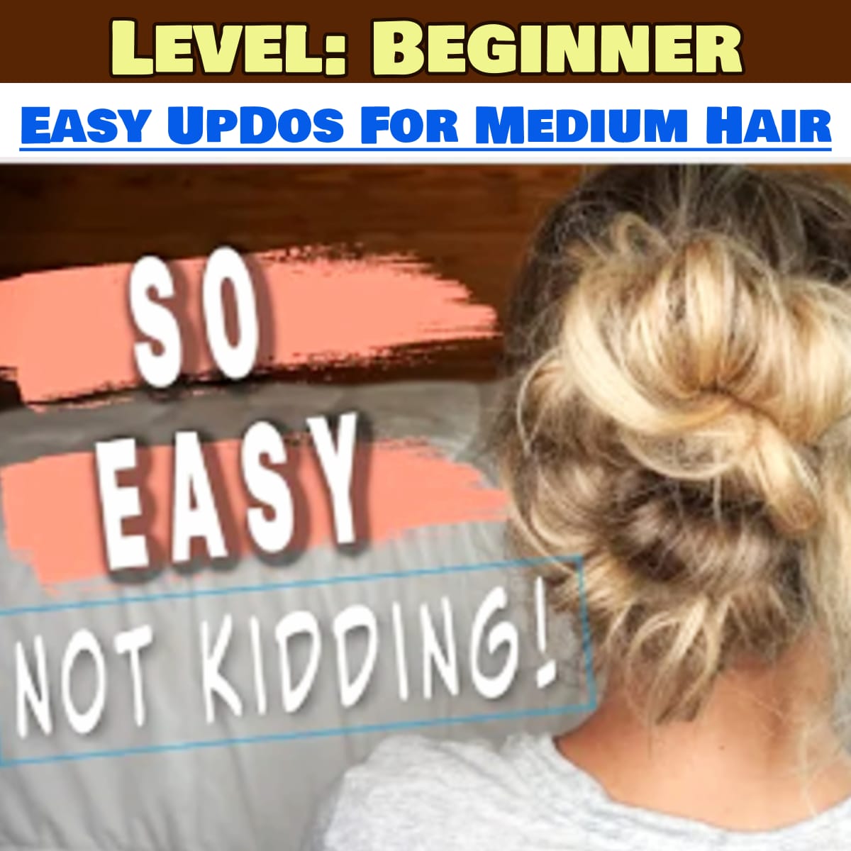 beginner easy updos for medium hair step by step