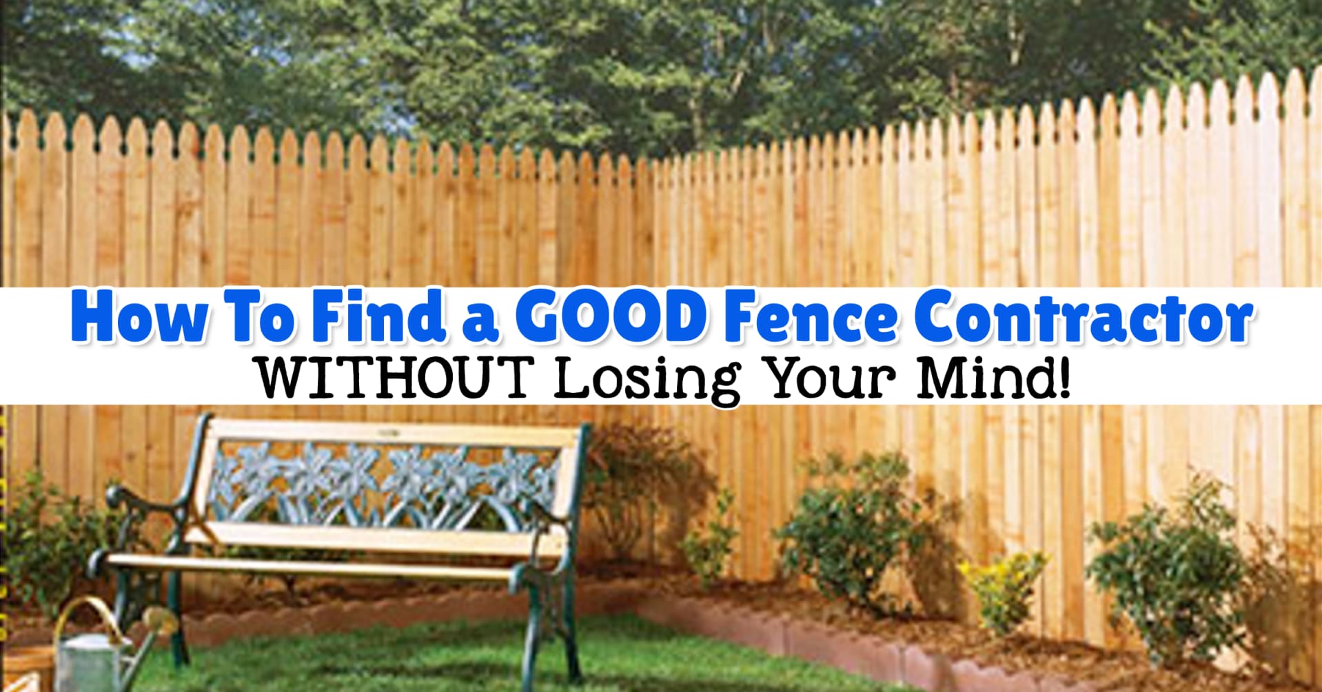 Fence Contractors – How To Hire a Local Fence Installer - How To Find a GOOD Fence Contractor - fence companies near me - questions to ask a fence contractor - fence companies in the area - commerical contractors near me - garden fencing contractors near me - vinyl fence installation companies - home fence contractors - yard fencing contractors - house fence installation - fence builders around me - fence installation contractors