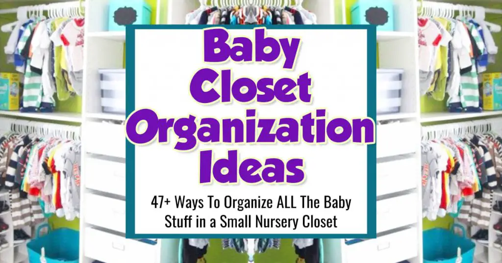 Newborn Baby Closet IdeasStorage, Nursery Organizers & More