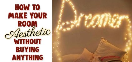 How To Make Your Room Aesthetic & Cute WITHOUT Buying Anything