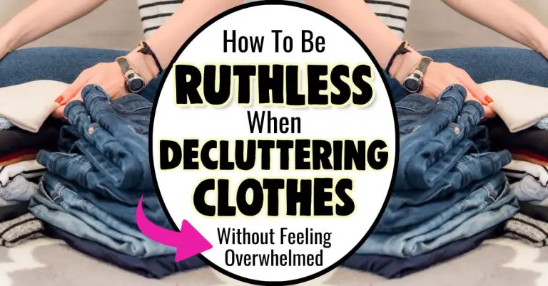 How To Be RUTHLESS When Decluttering Clothes in Your Closet