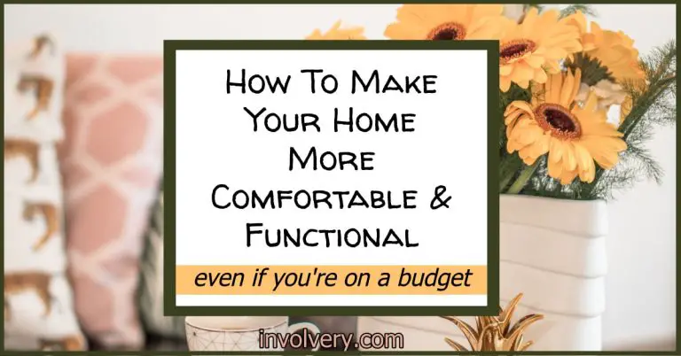 6 Suggestions To Make Your Home More Comfortable & Functional
