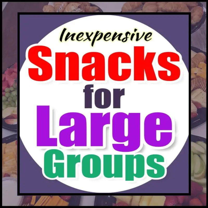 Snacks For large Groups-Inexpensive party food platters and cheap snacks for a crowd, potluck at work or church supper