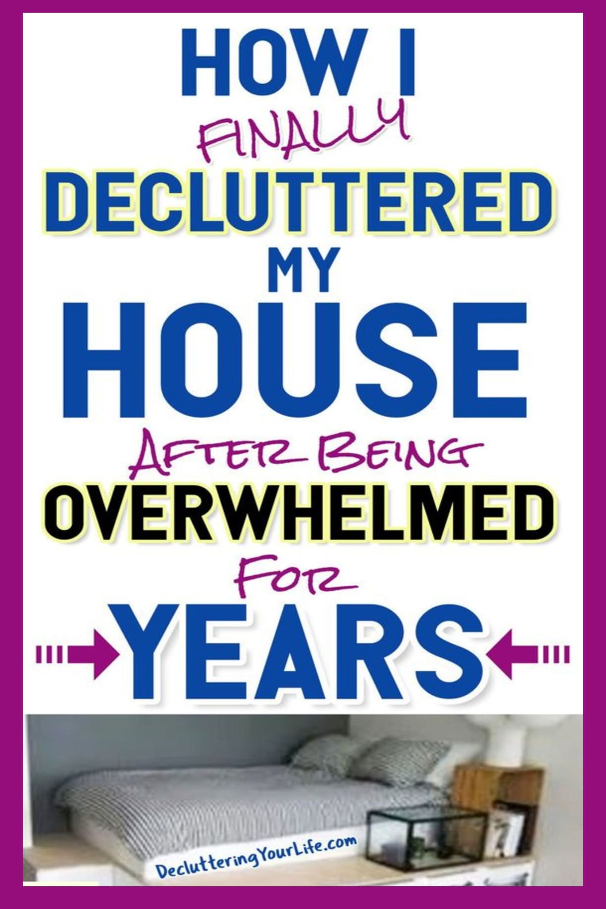 How I finally decluttered my house after being overwhelmed for YEARS