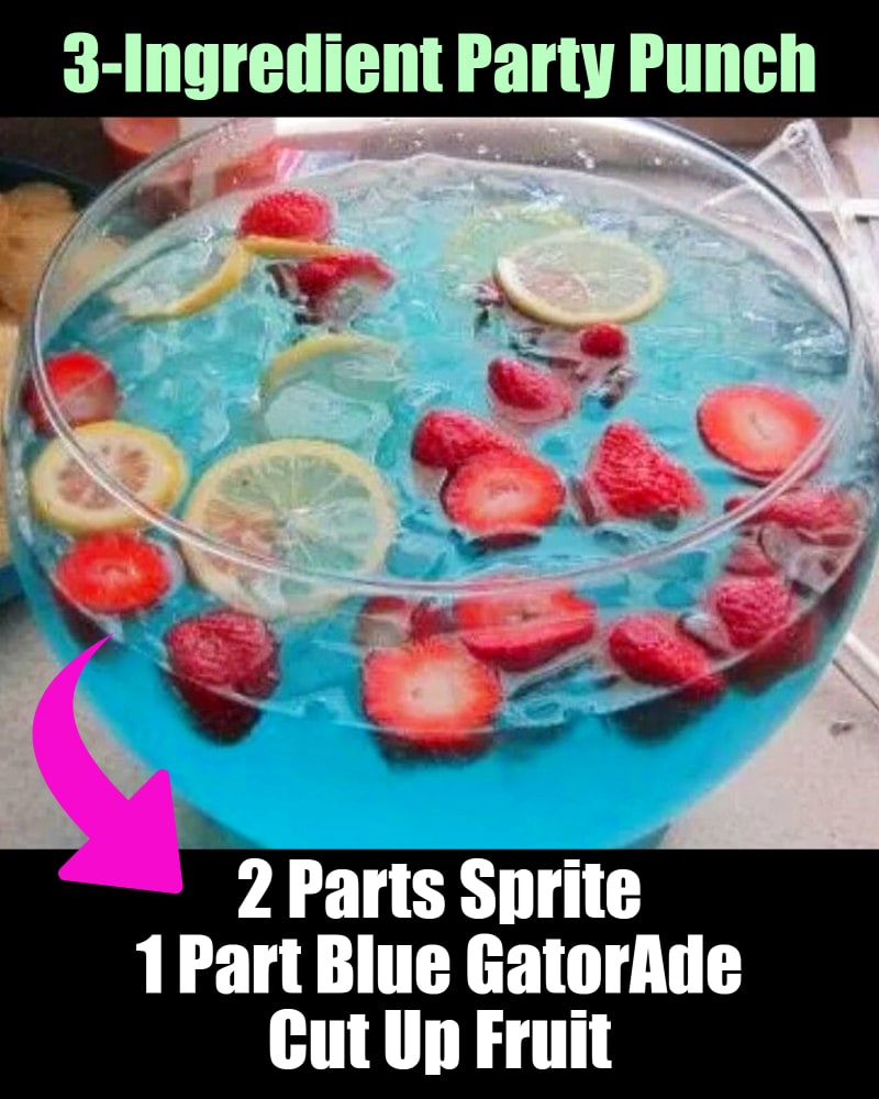 Punch Ideas For Kids - Inexpensive Punch Recipes For a Crowd, Party or Large Group Potluck Family Reunion at Church or Work - simple party drink only 3 ingredients blue gatorade sprite and fruit