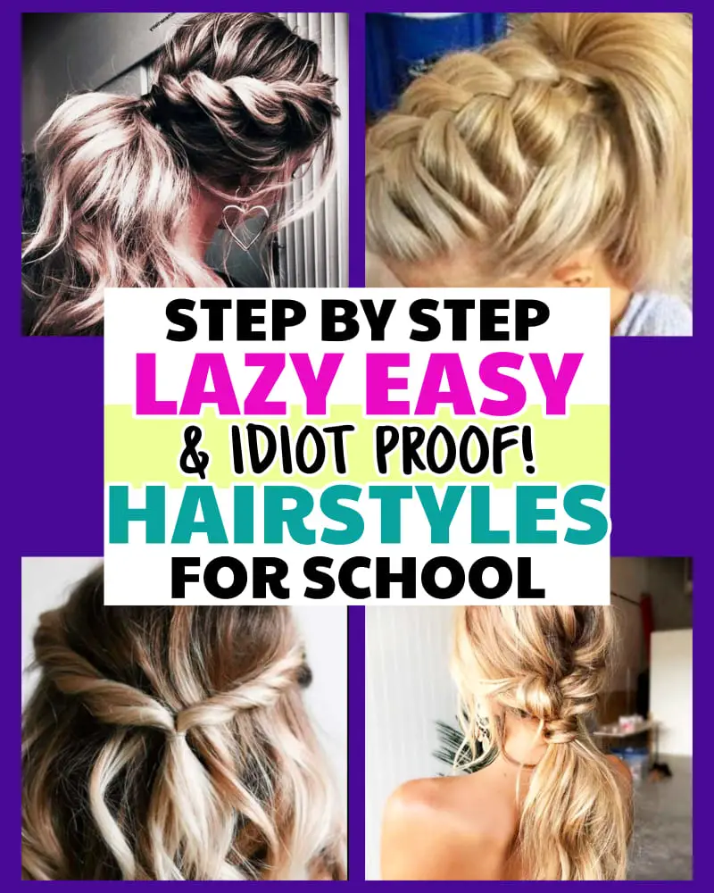 step by step lazy easy hairstyles for school to do yourself in 5 minutes. Lazy girl? Running late? These idiot proof hair style ideas for beginners for short, long and medium length hair are simple ways to style your hair for school in the morning