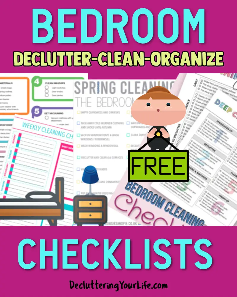 Declutter Bedroom Checklists - Free Printable decluttering taks lists and worksheet plans to declutter clean and organize your room
