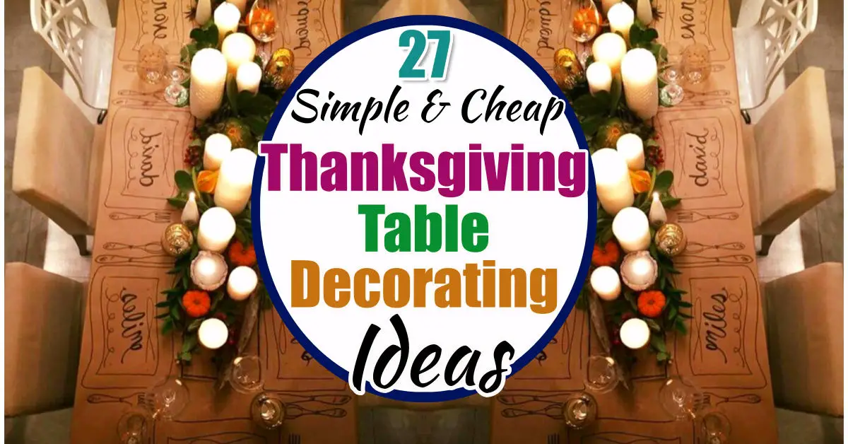 Cheap Thanksgiving table decor, table settings and simple Thanksgiving Table Decorations for a Holiday dinner table on a budget