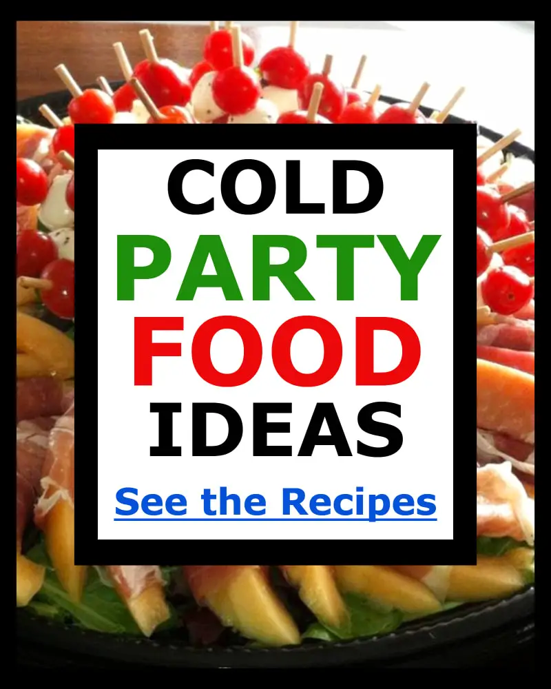 Cold Party Food Ideas Budget Friendly For a Crowd, BBQ Cookout, Potluck, Block Party, Family Reunion and more