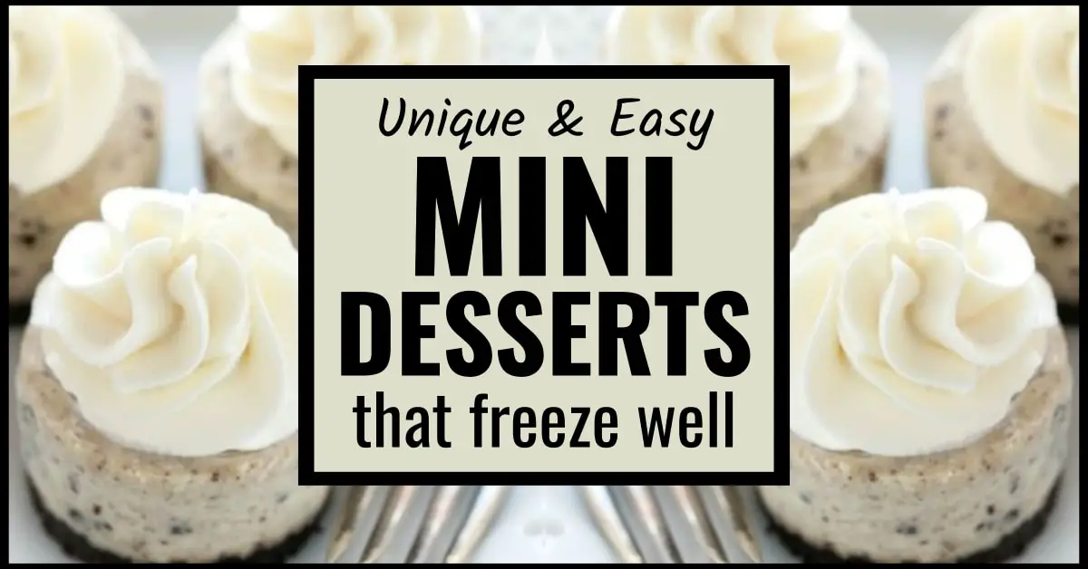 Large Batch Mini Desserts That Freeze Well