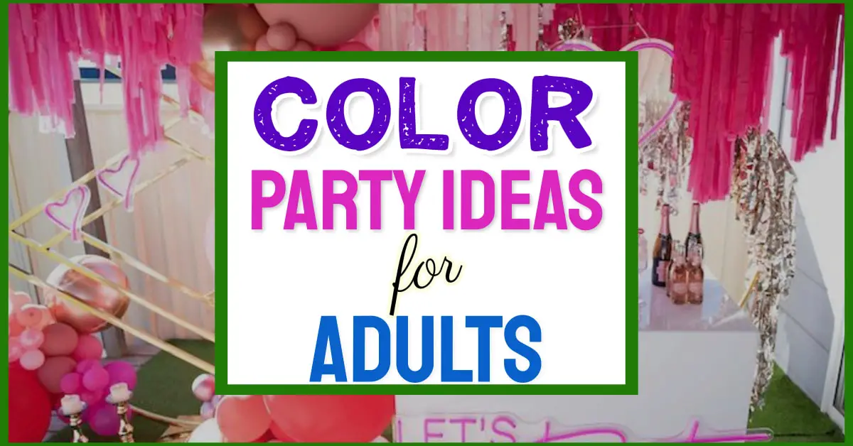 color party themes, colors and ideas for adults - rainbow, pink, blue, yellow, purple, green, pastel and more classy themed color party ideas for adults
