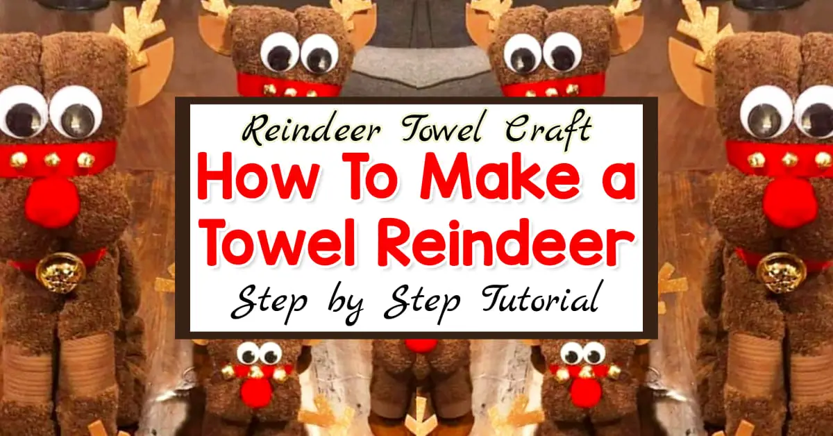 How To Make a Towel Reindeer