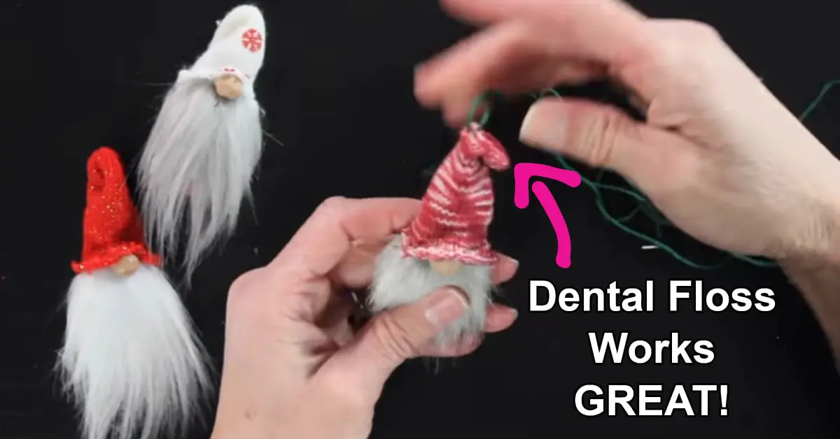 DIY Christmas gnomes craft hack - use waxed dental floss for the ornament hangers instead of ribbon
