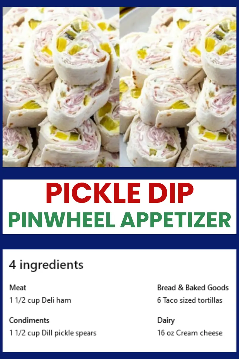 pinwheel appetizers - pickle dip roll ups for a party crowd